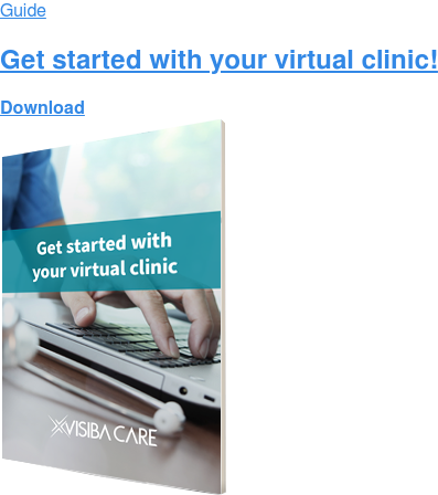 Guide Get started with your virtual clinic! Download